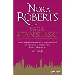 Saga Stanislaski. Volume 2 / Nora Roberts | Roberts, Nora (1950-....). Auteur