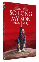 So long, my son / un film de Wang Xiaoshuai | Wang, Xiaoshuai (1966-....). Metteur en scène ou réalisateur. Scénariste