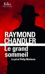 Le grand sommeil / Raymond Chandler | Chandler, Raymond (1888-1959). Auteur