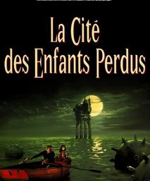La Cité des enfants perdus / un film de Jean-Pierre Jeunet et Marc Caro | Jeunet, Jean-Pierre. Metteur en scène ou réalisateur