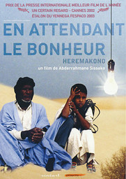 En attendant le bonheur : Heremakono / un film de Abderrahmane Sissako | Sissako, Abderrahmane. Metteur en scène ou réalisateur